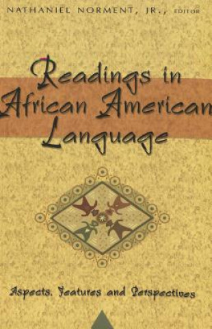 Kniha Readings in African American Language Jr. Nathaniel Norment