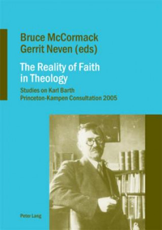 Carte Reality of Faith in Theology Bruce McCormack