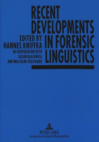 Livro Recent Developments in Forensic Linguistics Hannes Kniffka
