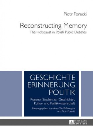 Livre Reconstructing Memory Piotr Forecki