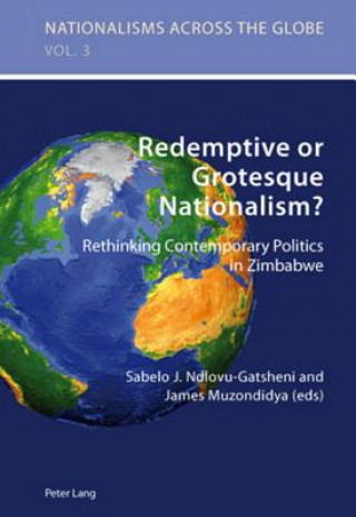 Buch Redemptive or Grotesque Nationalism Sabelo J. Ndlovu-Gatsheni