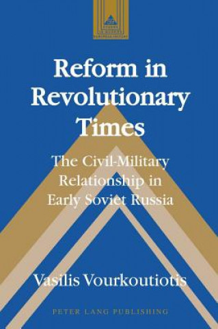 Könyv Reform in Revolutionary Times Vasilis Vourkoutiotis