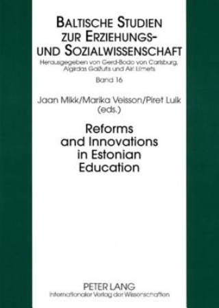 Carte Reforms and Innovations in Estonian Education Jaan Mikk