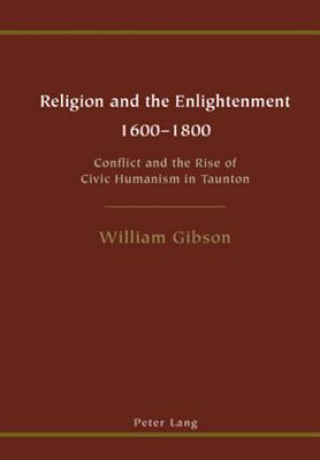 Książka Religion and the Enlightenment William Gibson