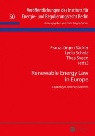 Kniha Renewable Energy Law in Europe Franz Jürgen Säcker