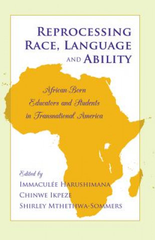 Kniha Reprocessing Race, Language and Ability Immaculée Harushimana
