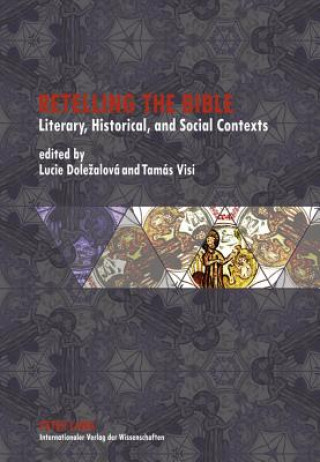Книга Retelling the Bible Lucie Dolezalová