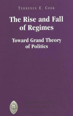 Carte Rise and Fall of Regimes Terrence E. Cook