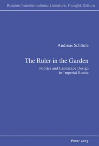 Kniha Ruler in the Garden Andreas Schonle