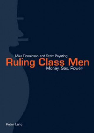 Knjiga Ruling Class Men Mike Donaldson