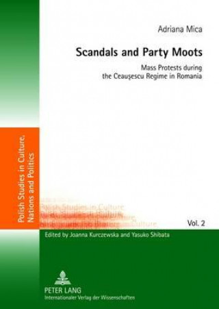 Kniha Scandals and Party Moots Adriana Mica