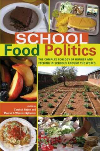 Carte School Food Politics Sarah A. Robert
