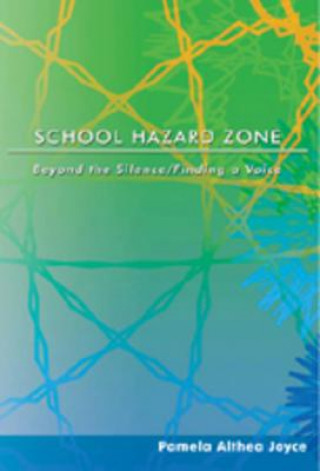 Knjiga School Hazard Zone Pamela Althea Joyce