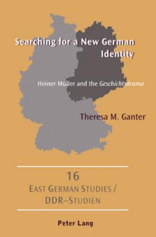 Kniha Searching for a New German Identity Theresa M. Ganter