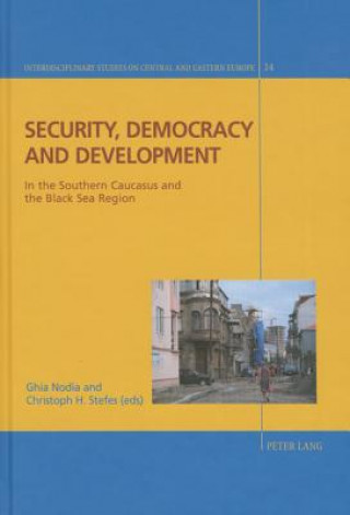 Knjiga Security, Democracy and Development Ghia Nodia
