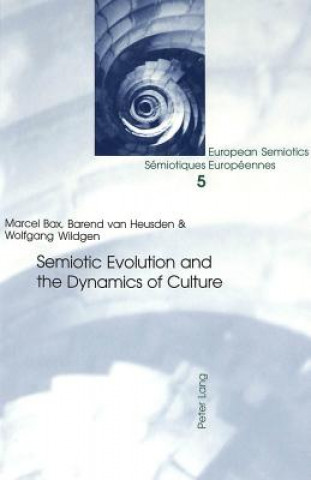 Knjiga Semiotic Evolution and the Dynamics of Culture Marcel Bax