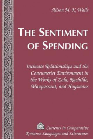 Carte Sentiment of Spending Alison M. K. Walls