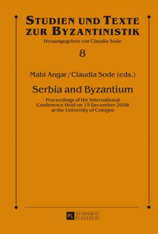 Kniha Serbia and Byzantium Mabi Angar