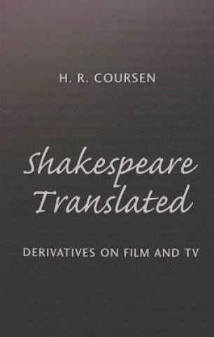Carte Shakespeare Translated H. R. Coursen