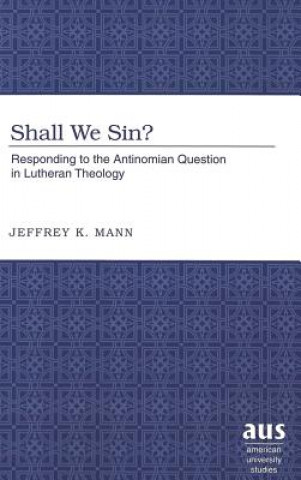 Knjiga Shall We Sin? Jeffrey K. Mann