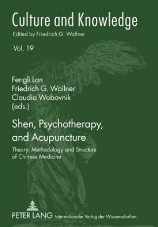 Książka Shen, Psychotherapy, and Acupuncture Fengli Lan