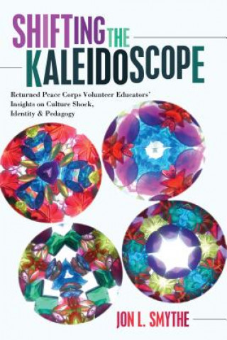 Kniha Shifting the Kaleidoscope Jon L. Smythe