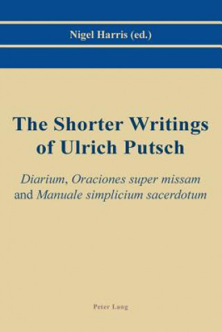 Knjiga Shorter Writings of Ulrich Putsch Nigel Harris