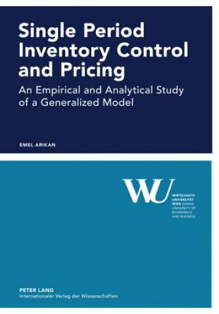 Knjiga Single Period Inventory Control and Pricing Emel Arikan