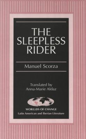 Kniha Sleepless Rider Manuel Scorza