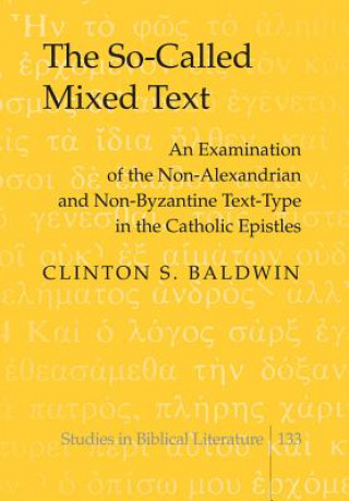 Knjiga So-Called Mixed Text Clinton S. Baldwin