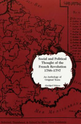 Książka Social and Political Thought of the French Revolution, 1788-1797 Marc Allan Goldstein