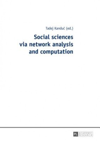 Kniha Social sciences via network analysis and computation Tadej Kanduc