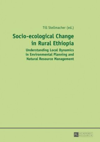 Könyv Socio-ecological Change in Rural Ethiopia Till Stellmacher