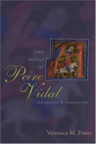 Knjiga Songs of Peire Vidal Veronica M. Fraser