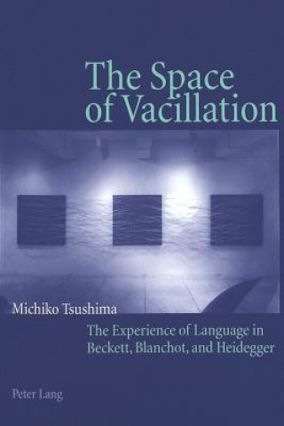 Könyv Space of Vacillation Michiko Tsushima