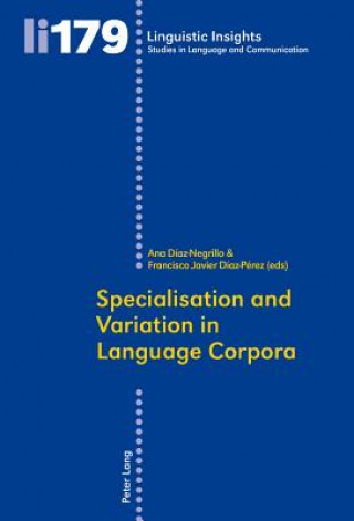 Book Specialisation and Variation in Language Corpora Ana Díaz-Negrillo