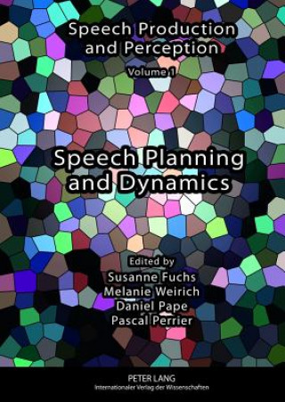 Książka Speech Planning and Dynamics Susanne Fuchs
