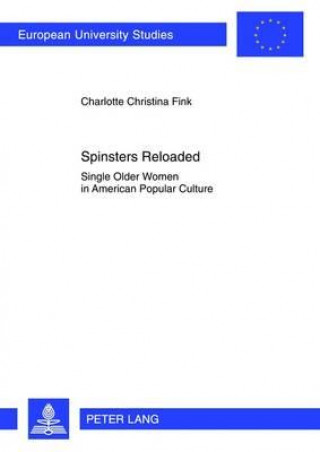 Kniha Spinsters Reloaded Charlotte Christina Fink