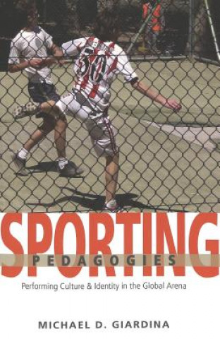 Kniha Sporting Pedagogies Michael D. Giardina
