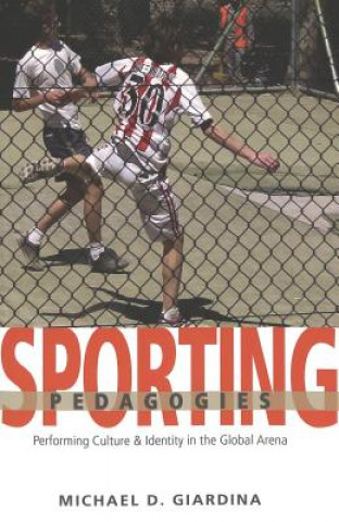 Book Sporting Pedagogies Michael D. Giardina