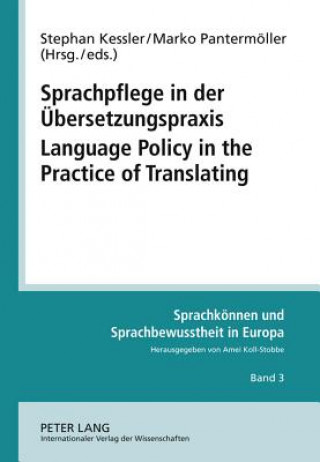 Carte Sprachpflege in der Uebersetzungspraxis- Language Policy in the Practice of Translating Stephan Kessler
