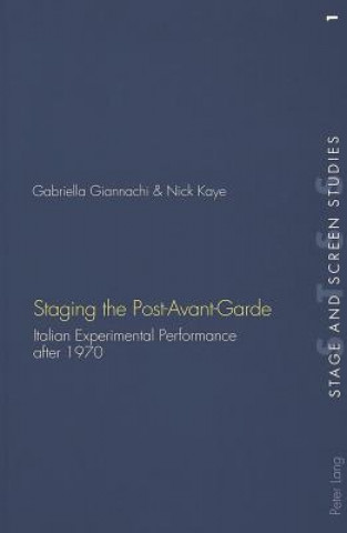 Carte Staging the Post-Avant-Garde Gabriella Giannachi
