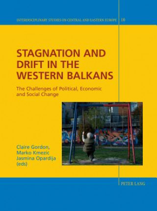 Kniha Stagnation and Drift in the Western Balkans Claire Gordon