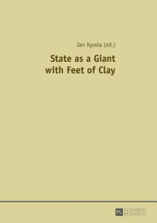 Książka State as a Giant with Feet of Clay Jan Kysela