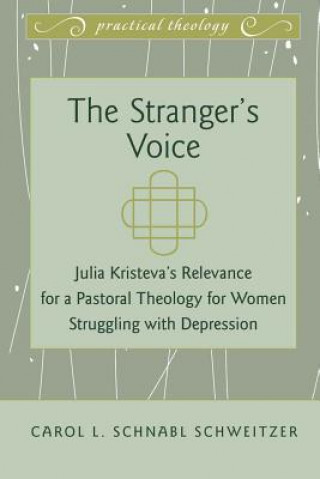Knjiga Stranger's Voice Carol L. Schnabl Schweitzer