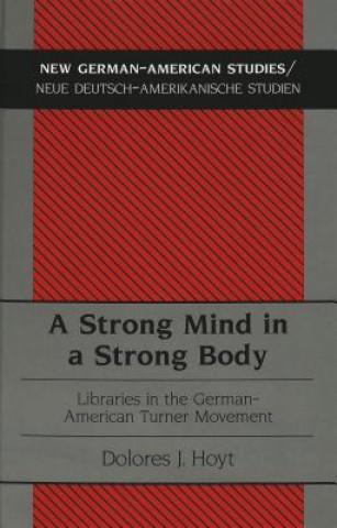 Книга Strong Mind in a Strong Body Dolores J Hoyt