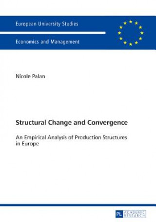 Kniha Structural Change and Convergence Nicole Palan