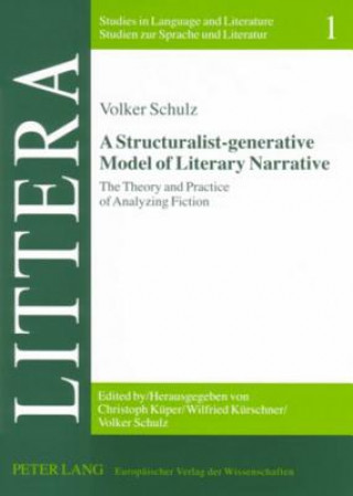 Knjiga Structuralist-generative Model of Literary Narrative Volker Schulz