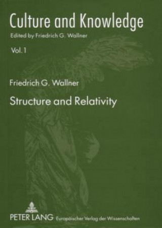 Könyv Structure and Relativity Friedrich G. Wallner