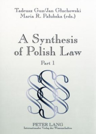 Книга Synthesis of Polish Law Tadeusz Guz